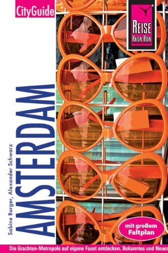 Schwarz, Alexander Reise Know-How CityGuide Amsterdam: Reiseführer mit Faltplan