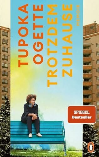 Ogette, Tupoka Trotzdem zuhause: Memoir - SPIEGEL-Bestseller