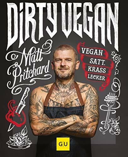 Pritchard, Matt Dirty Vegan: Vegan satt. Krass lecker (GU Vegan)