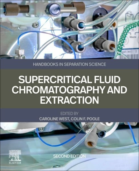 Poole, Colin F. Supercritical Fluid Chromatography and Extraction (Handbooks in Separation Science)
