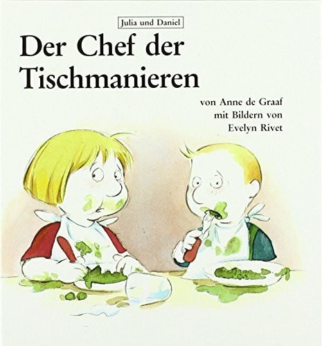 Evelyn Rivet Der Chef der Tischmanieren (Julia und Daniel, Band 5)