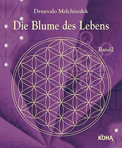 Drunvalo Die Blume des Lebens, Band2