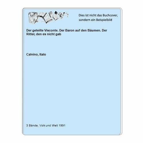 Buchholz, Quint Unsere Vorfahren: Der geteilte Visconte - Der Baron auf den Bäumen - Der Ritter, den es nicht gab