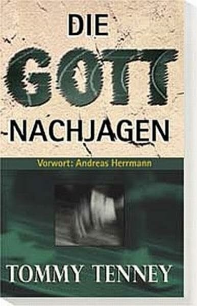 Tenney, Tommy Die Gott nachjagen