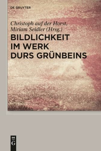 Seidler, Miriam Bildlichkeit im Werk Durs Grünbeins