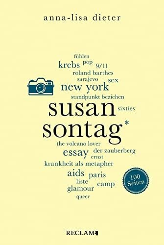 Anna-Lisa Dieter Susan Sontag. 100 Seiten (Reclam 100 Seiten)