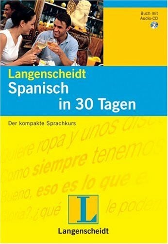 Kuwer, Harda Spanisch in 30 Tagen : Der kompakte Sprachkurs (Basics). inkl. Audio-CD