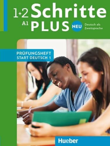 Hueber Verlag GmbH & Co. KG Schritte plus Neu: Deutsch als Zweitsprache / Prüfungsheft Start Deutsch 1 mit Audio-CD