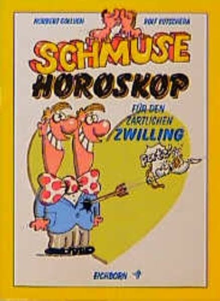 Kutschera, Rolf Schmuse-Horoskop für den zärtlichen Zwilling: 21. Mai - 21. Juni