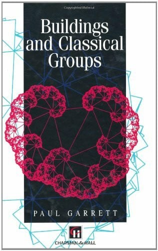 Garrett, Paul B. Buildings and Classical Groups