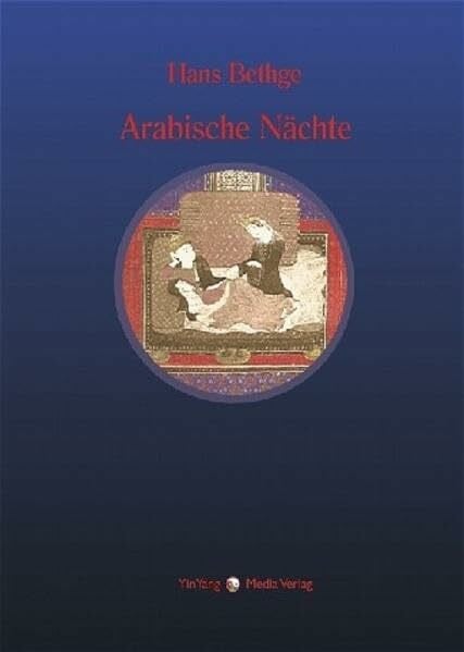 Bethge, Hans Nachdichtungen orientalischer Lyrik / Arabische Nächte: Nachdichtungen arabischer Lyrik
