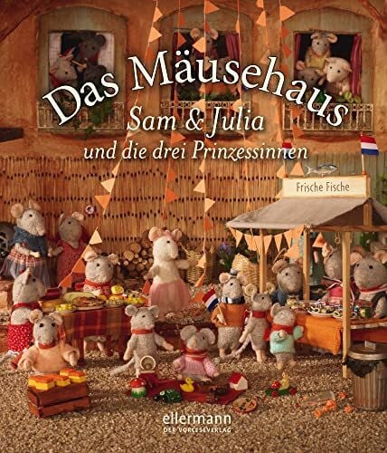 Kreuzer, Kristina Das Mäusehaus: Sam & Julia und die drei Prinzessinnen