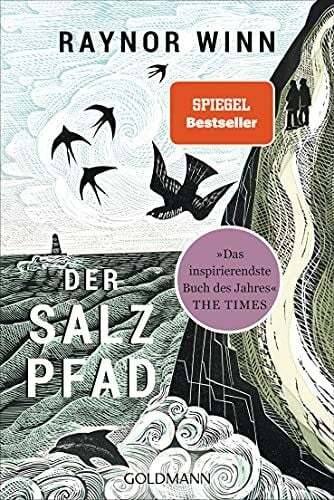 Winn, Raynor Der Salzpfad: Der SPIEGEL-Bestseller jetzt verfilmt mit Gillian Anderson und Jason Isaacs
