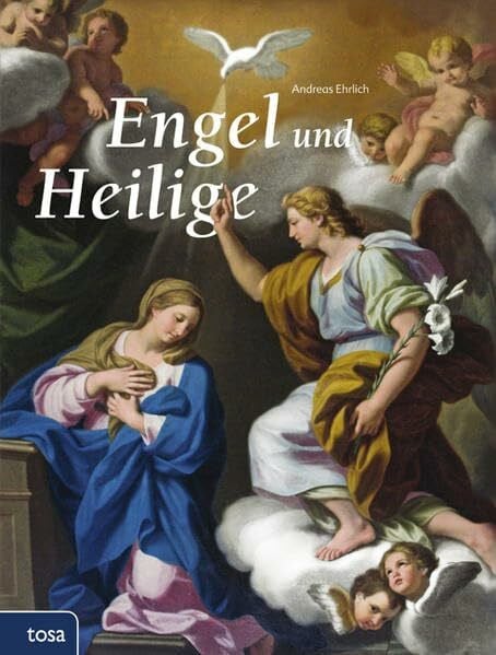 Ehrlich, Andreas Engel und Heilige