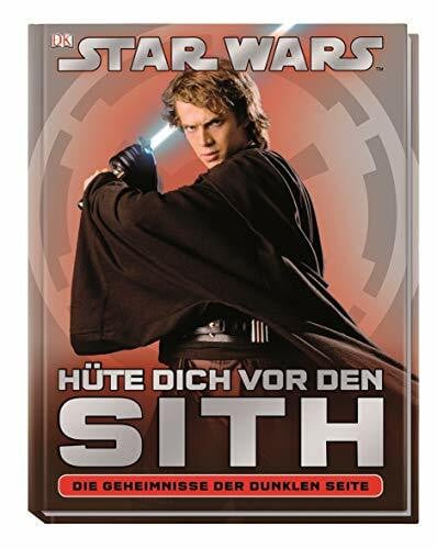 Last, Shari Star Wars Hüte dich vor den Sith: Die Geheimnisse der Dunklen Seite
