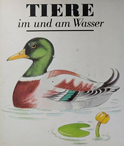 Tiere im und am Wasser