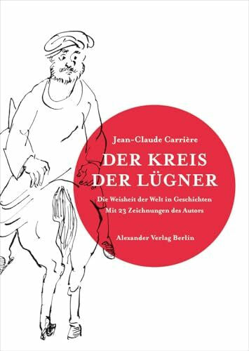 Rahn, Marie Der Kreis der Lügner: Die Weisheit der Welt in Geschichten
