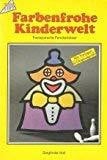 Holl, Sieglinde Farbenfrohe Kinderwelt: Transparente Fensterbilder