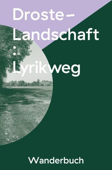 Semenchuk, Grigory Droste-Landschaft : Lyrikweg: Wanderbuch