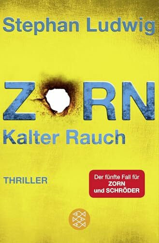 Ludwig, Stephan Zorn - Kalter Rauch: Thriller (Zorn 5)
