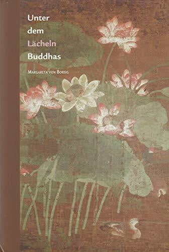 Borsig, Margareta von Unter dem Lächeln Buddhas: Märchen aus Indien und Japan