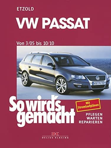Etzold, Rüdiger VW Passat 3/05 bis 10/10: So wird's gemacht - Band 136