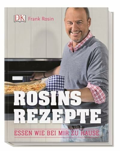 Rosin, Frank Rosins Rezepte: Essen wie bei mir zu Hause