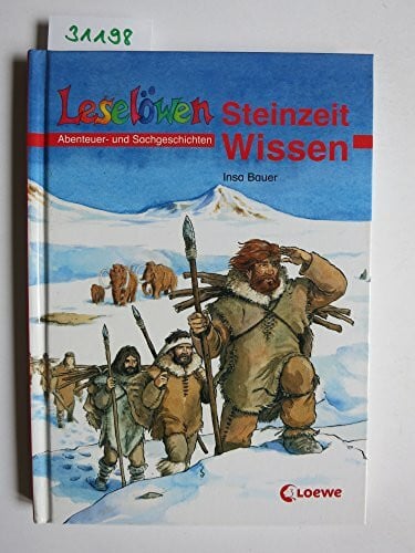Bauer, Insa Steinzeit-Wissen