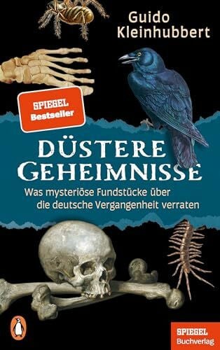 Kleinhubbert, Guido Düstere Geheimnisse: Was mysteriöse Fundstücke über die deutsche Vergangenheit verraten - Ein SPIEGEL-Buch - Wunderschön veredelt & mit zahlreichen Abbildungen
