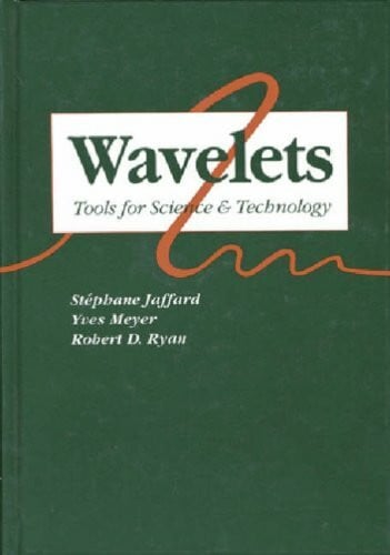 Meyer, Yves Wavelets: Tools for Science & Technology