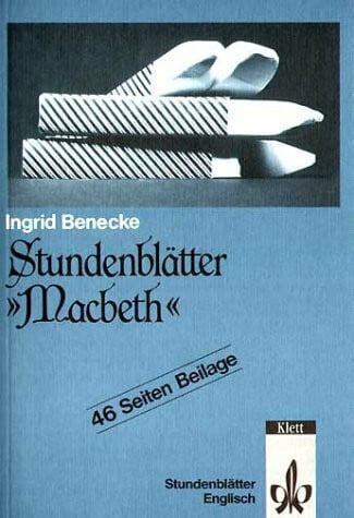 Benecke, Ingrid Stundenblätter Macbeth