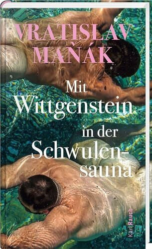 Maňák, Vratislav Mit Wittgenstein in der Schwulensauna: Soziologische Betrachtungen
