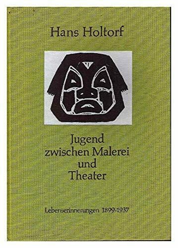 Inst. für Regionale Forschung u. Information im Dt. Grenzverein e.V. Jugend zwischen Malerei und Theater : Lebenserinnerungen 1899 - 1937.
