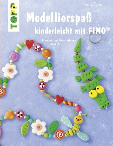 Pedevilla, Pia Modellierspaß kinderleicht mit FIMO: Schmuck und Dekoration für Kids (kreativ.kompakt.)