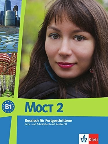 MOCT 2: Lehr- und Arbeitsbuch + Audio-CD (MOCT neu / Russisch für Anfänger und Fortgeschrittene, Band 2)