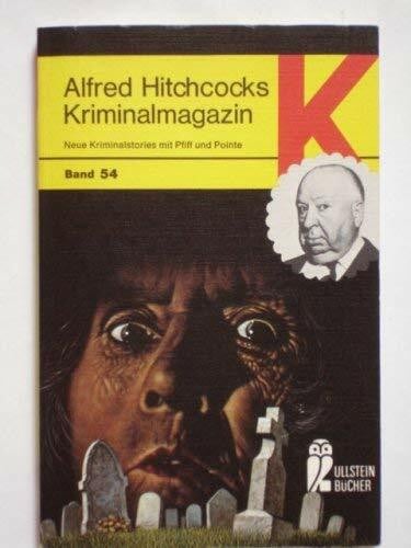 Alfred Hitchcock Alfred Hitchcocks Kriminalmagazin. Band 54. Fünf Kriminalstories mit Pfiff und Pointe