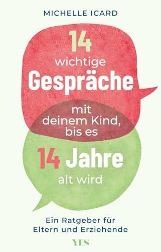 Limper, Max 14 wichtige Gespräche mit deinem Kind, bis es 14 Jahre alt wird: Ein Ratgeber für Eltern und Erziehende