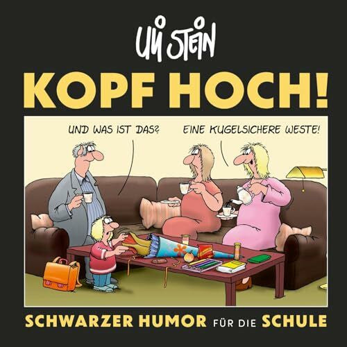 Stein, Uli Uli Stein: Freizeit & Beruf: Kopf hoch! Schwarzer Humor für die Schule: Geschenkbuch mit Cartoons und Sprüchen | mit Widmungsseite zur persönlichen Gestaltung