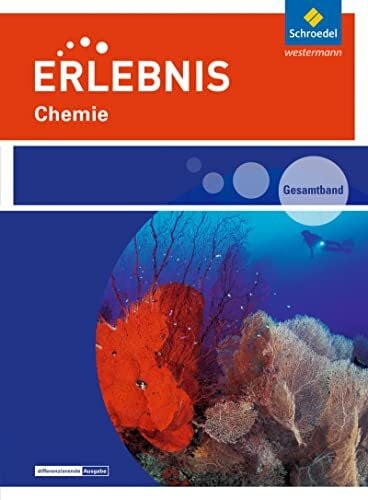 Tegen, Hans Erlebnis Chemie - Ausgabe 2016 für Rheinland-Pfalz: Gesamtband: Ausgabe 2016 - Gesamtband Sekundarstufe 1