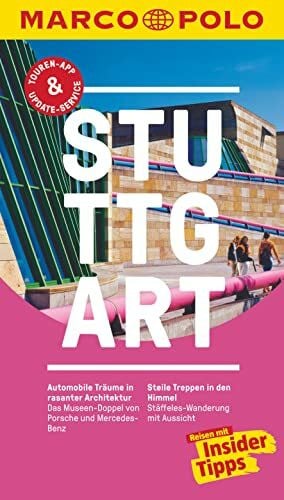 Bey, Jens MARCO POLO Reiseführer Stuttgart: Reisen mit Insider-Tipps. Inkl. kostenloser Touren-App und Events&News