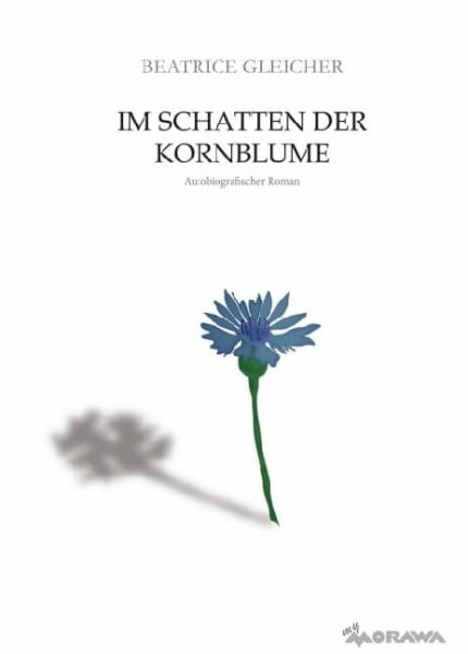 Gleicher, Beatrice Im Schatten der Kornblume