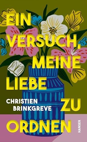 Mensing, Lisa Ein Versuch, meine Liebe zu ordnen