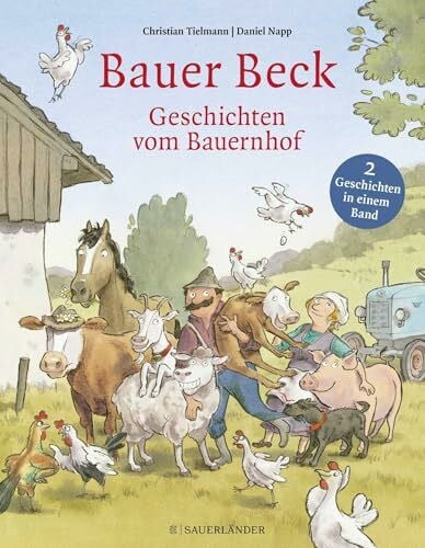 Tielmann, Christian Bauer Beck Geschichten vom Bauernhof: Bauer Beck fährt weg und Bauer Beck im Versteck zusammen in einem Band