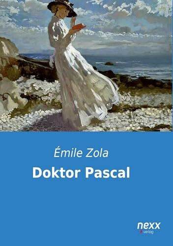 Zola, Emile Doktor Pascal