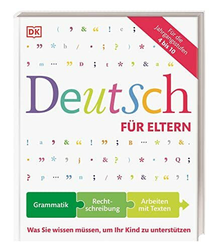DK Verlag Deutsch für Eltern: Was Sie wissen müssen, um Ihr Kind zu unterstützen
