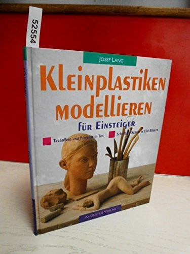 Lang, Josef Kleinplastiken modellieren für Einsteiger