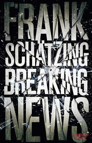 Schätzing, Frank Breaking News