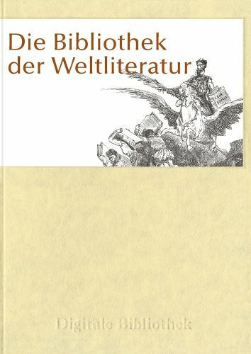Die Bibliothek der Weltliteratur: Für Windows 95/98/ME/NT/2000 oder XP bzw. MacOS ab 10.2