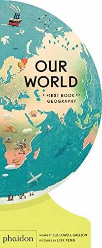 Feng, Lisk Our World: A First Book of Geography (Our World Collection)