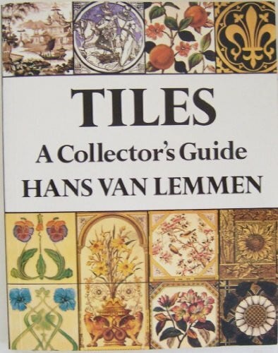 Lemmen, Hans Van Tiles: A Collector's Guide